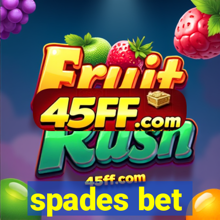 spades bet